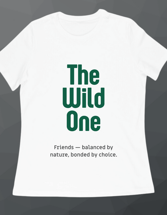 The Wild One Typography T-Shirt – Gift for Best Friend