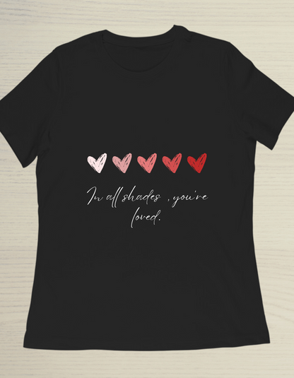 Shades of Love T-Shirt – Gift for Best Friend